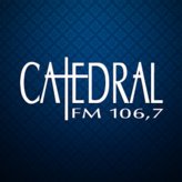 Catedral FM 106.7 FM